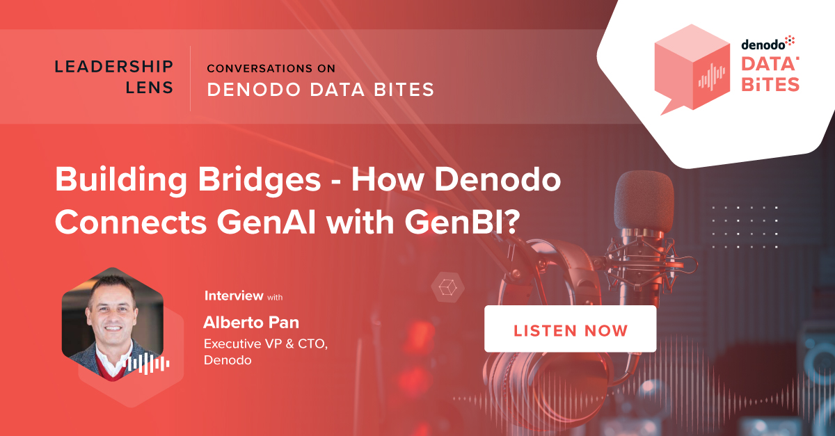 Building Bridges - How Denodo Connects GenAI with GenBI?