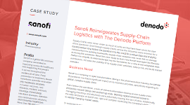 Sanofi Reinvigorates Supply-Chain Logistics with The Denodo Platform